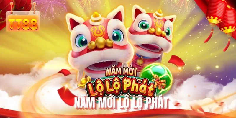 Năm mới lộ lộ phát